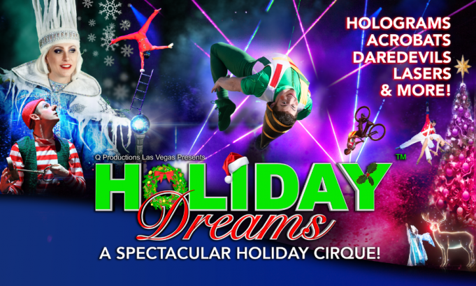 Holiday Dreams: A Spectacular Holiday Cirque!