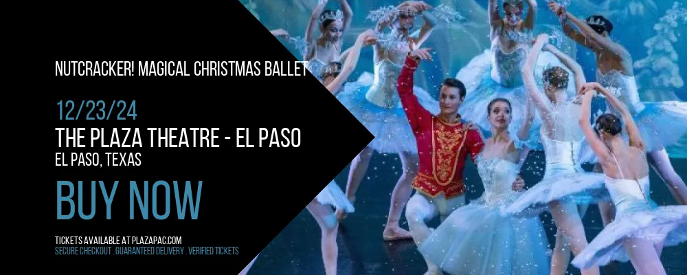 Nutcracker! Magical Christmas Ballet at The Plaza Theatre